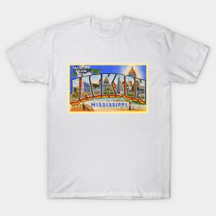 Greetings from Jackson, Mississippi - Vintage Large Letter Postcard T-Shirt